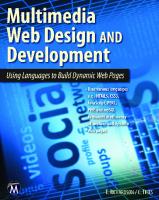 Multimedia Web Design and Development : Using Languages to Build Dynamic Web Pages [1 ed.]
 9781937585006