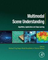 Multimodal Scene Understanding: Algorithms, Applications and Deep Learning
 0128173580, 9780128173589