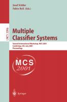 Multiple Classifier Systems: Second International Workshop, MCS 2001 Cambridge, UK, July 2-4, 2001 Proceedings (Lecture Notes in Computer Science, 2096)
 3540422846, 9783540422846