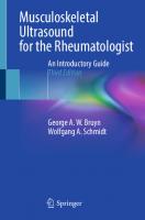 Musculoskeletal Ultrasound for the Rheumatologist: An Introductory Guide [3rd ed. 2023]
 3031277368, 9783031277368
