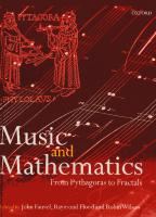 Music and Mathematics: From Pythagoras to Fractals
 9780199298938, 0199298939, 9780198511878, 0198511876