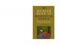 Muslim Rule in Medieval India: Power and Religion in the Delhi Sultanate
 9781350987289, 9781786730824