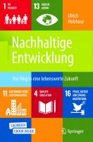 Nachhaltige Entwicklung: Der Weg in eine lebenswerte Zukunft [1. Aufl.]
 9783658299903, 9783658299910