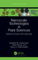 Nanoscale Technologies in Plant Sciences: Principles and Applications
 1032387920, 9781032387925