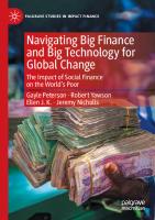 Navigating Big Finance and Big Technology for Global Change: The Impact of Social Finance on the World’s Poor [1st ed.]
 9783030407117, 9783030407124