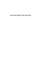 Neither Ghost nor Machine: The Emergence and Nature of Selves
 9780231545990