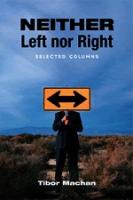 Neither Left Nor Right: Selected Columns 
 0817939822, 9780817939823