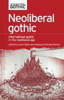 Neoliberal gothic: International gothic in the neoliberal age
 9781526113450