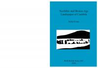 Neolithic and Bronze Age Landscapes of Cumbria
 9781407302973, 9781407321233