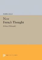 New French Thought: Political Philosophy
 0691001057, 9780691001050