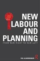 New Labour and Planning: From New Right to New Left
 0203831993, 9780203831991