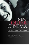 New Queer Cinema: A Critical Reader
 0748617248, 0748617256, 9781474463768, 1474463762