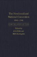 Newfoundland National Convention, 1946-1948: Volume 1: Debates. Volume 2: Reports and Papers.
 9780773565128