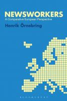 Newsworkers: A Comparative European Perspective
 9781780931838, 9781780931869, 9781780931852