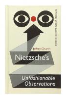 Nietzsche's Unfashionable Observations: A Critical Introduction and Guide
 1474428274, 9781474428279