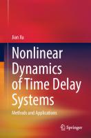 Nonlinear Dynamics of Time Delay Systems: Methods and Applications [1st ed. 2024]
 9819999065, 9789819999064