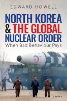 North Korea and the Global Nuclear Order: When Bad Behaviour Pays
 0192888323, 9780192888327