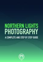 Northern Lights Photography: A complete and step by step guide