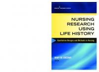 Nursing Research Using Life History : Qualitative Designs and Methods in Nursing [1 ed.]
 9780826134646, 9780826134639