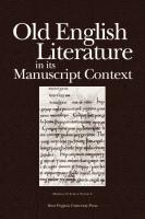 Old English Literature in its Manuscript Context
 0937058831,  9780937058831