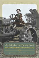 On Behalf of the Family Farm : Iowa Farm Women's Activism Since 1945
 9781609381707, 9781609381493