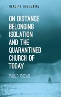 On Distance, Belonging, Isolation and the Quarantined Church of Today
 9781350269668, 9781350269651, 9781350269699, 9781350269675