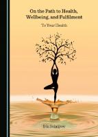 On the Path to Health, Wellbeing, and Fulfilment [1 ed.]
 1527574768, 9781527574762