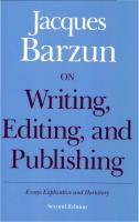 On Writing, Editing and Publishing: Essays Explicative and Hortatory (Chicago Guides to Writing, Editing and Publishing) [2nd Revised]
 0226038580, 9780226038582