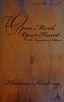 Open mind, open heart  the contemplative dimension of the Gospel [20th Anniversary Edition]
 0826414206, 0826406963