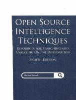 Open Source Intelligence Techniques: Resources For Searching And Analyzing Online Information [8 ed.]
 9798578577086