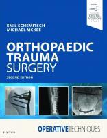 Operative Techniques: Orthopaedic Trauma Surgery [2 ed.]
 9780323508889, 2019945313