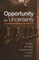 Opportunity and Uncertainty: Life Course Experiences of the Class Of '73 [1 ed.]
 9781442678101, 9780802083647