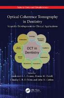Optical Coherence Tomography in Dentistry: Scientific Developments to Clinical Applications
 1138477532, 9781138477537