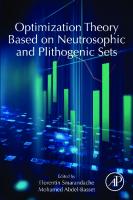 Optimization Theory Based on Neutrosophic and Plithogenic Sets
 9780128196700