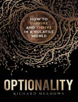 Optionality: How to Survive and Thrive in a Volatile World
 9780473545529, 9780473545512, 9780473545505