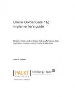 Oracle GoldenGate 11g Implementer's guide
 1849682003, 9781849682008