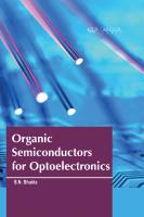 Organic Semiconductors for Optoelectronics
 1774695308, 9781774695302