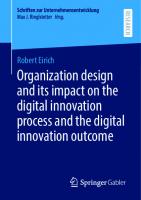 Organization design and its impact on the digital innovation process and the digital innovation outcome [1st ed.]
 9783658308049, 9783658308056
