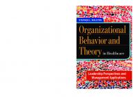 Organizational Behavior and Theory in Healthcare: Leadership Perspectives and Management Applications
 2016031982, 2016033071, 9781567938418, 9781567938432, 9781567938449, 9781567938456