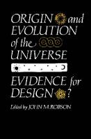 Origin and Evolution of the Universe: Evidence for Design?
 9780773561441
