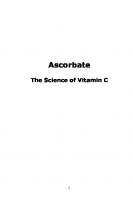 Orthomolecular Medicine : Ascorbate: The Science of Vitamin C
 1411607244, 9781411607248