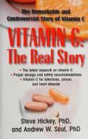 Orthomolecular Medicine - Vitamin C: The Real Story, the Remarkable and Controversial Healing Factor [1st Editon]
 159120223X, 9781591202233
