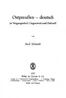Ostpreussen - deutsch: In Vergangenheit, Gegenwart und Zukunft [Reprint 2019 ed.]
 9783111478890, 9783111111889