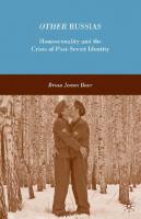 Other Russias: Homosexuality and the Crisis of Post-Soviet Identity
 0230612245, 9780230612242