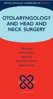Otolaryngology and Head and Neck Surgery (Oxford Specialist Handbooks in Surgery) [1 ed.]
 0199230226, 9780199230228