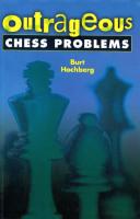 Outrageous chess problems
 9781402719097, 1402719094