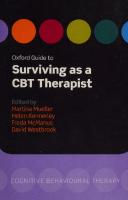 Oxford Guide to Surviving as a CBT Therapist (Oxford Guides to Cognitive Behavioural Therapy) [1 ed.]
 0199561303, 9780199561308
