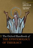 Oxford Handbooks 
The Oxford Handbook of the Epistemology of Theology [1 ed.]
 019966224X, 9780199662241