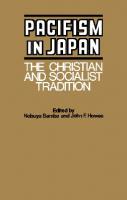 Pacifism in Japan: The Christian and Socialist Tradition
 0774800720, 9780774800723