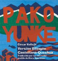Paco Yunque, versión bilingüe, Castellano-Quechua. Traducida por los niños del pueblo de Mara, Apurímac